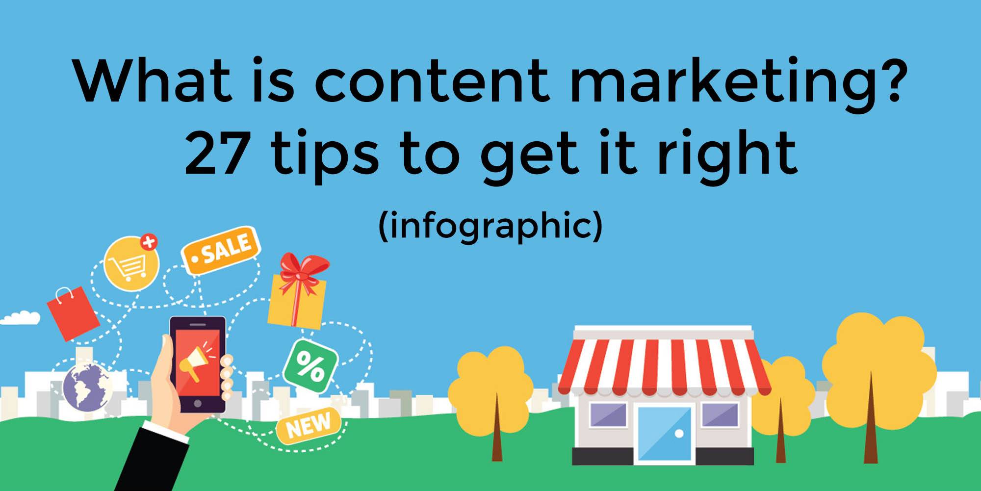 27 tips to get content marketing right