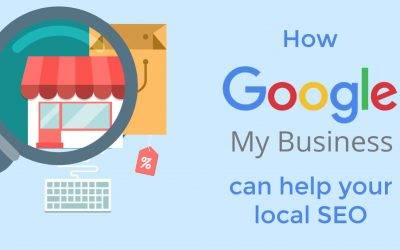 How Google My Business can help your local SEO